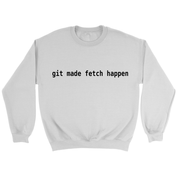 git made fetch happen crew - black